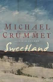 Sweetland by Michael Crummey