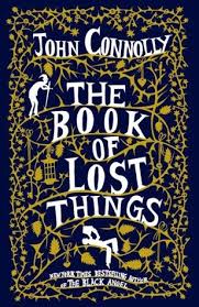 The Book Of Lost Things by John Connolly