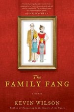The Family Fang - Kevin Wilson