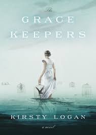 Gracekeepers - Kirsty Logan
