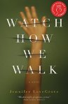 watch-how-we-walk-by-jennifer-lovegrove