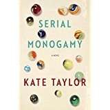 Serial Monogamy - Kate Taylor