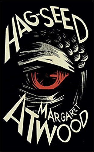 Hag-Seed - Margaret Atwood