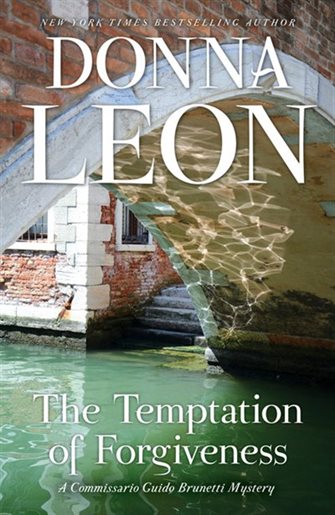 The Temptation of Forgiveness - Donna Leon