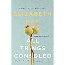 All Things Consoled - Elizabeth Hay