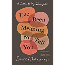 I've Been Meaning To Tell You - David Chariandy