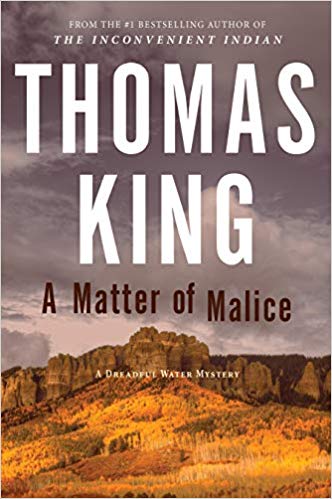 A Matter of Malice - Thomas King