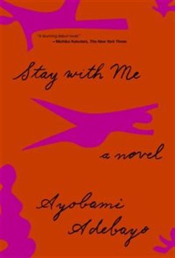 Stay With Me - Ayobami Adebayo