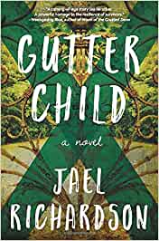 Gutter Child – Jael&nbsp;Richardson
