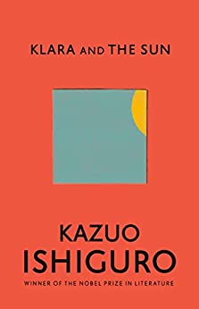 Klara and the Sun – Kazuo&nbsp;Ishiguro