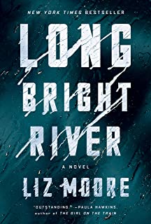 Long Bright River – Liz&nbsp;Moore