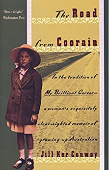 The Road From Coorain – Jill Ker&nbsp;Conway