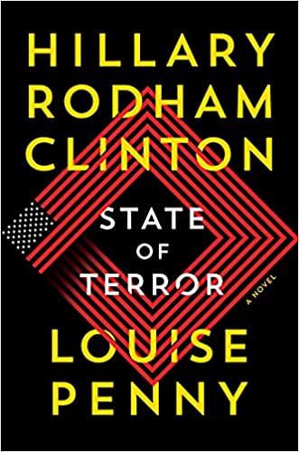 State of Terror – Hillary Rodham Clinton and Louise&nbsp;Penny