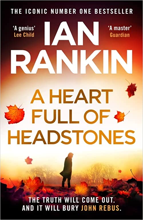 A Heart Full Of Headstones – Ian&nbsp;Rankin