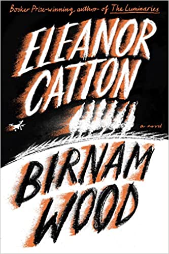 Birnam Wood – Eleanor&nbsp;Catton