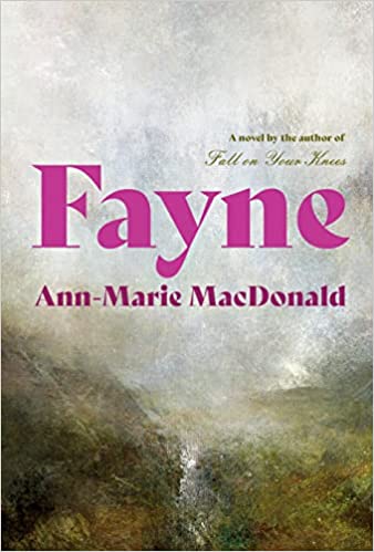Fayne – Ann-Marie&nbsp;MacDonald
