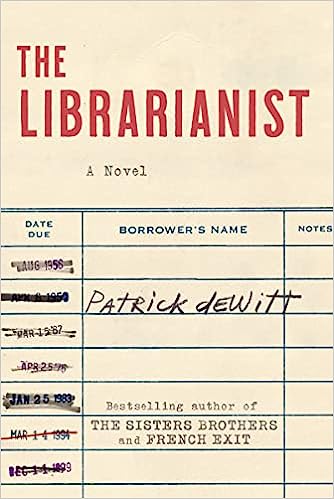 The Librarianist – Patrick De&nbsp;Witt