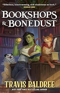 Bookshops and Bonedust – Travis&nbsp;Baldree