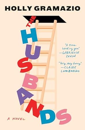 The Husbands – Holly&nbsp;Gramazio