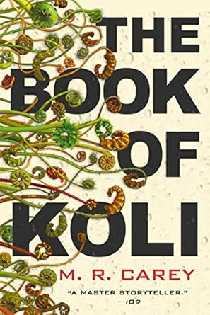 The Book Of Koli – M.R.&nbsp;Carey