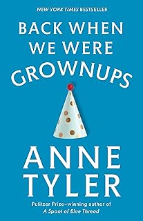 Back When We Were Grownups – Anne&nbsp;Tyler