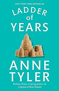 Ladder Of Years – Anne&nbsp;Tyler