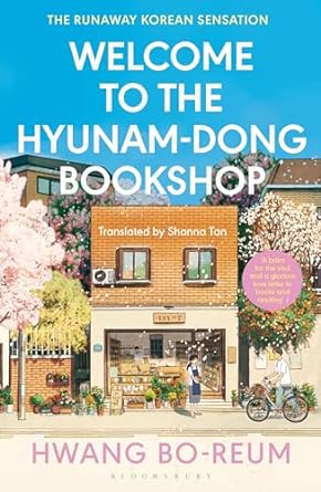 Welcome To The Hyunam-dong Bookshop – Hwang&nbsp;Bo-reum