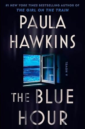 The Blue Hour – Paula&nbsp;Hawkins