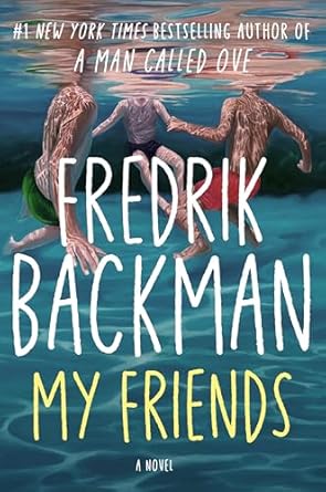My Friends – Fredrik&nbsp;Backman