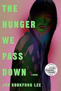 The Hunger We Pass Down – Jen Sookfung&nbsp;Lee
